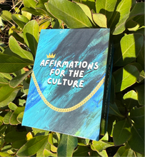 Load image into Gallery viewer, Affirmations For The Culture