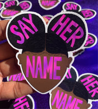 Load image into Gallery viewer, Say Her Name Sticker