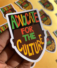 Load image into Gallery viewer, Advocate For The Culture Sticker
